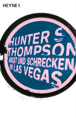 Angst und Schrecken in Las Vegas von Hunter S. Thompson