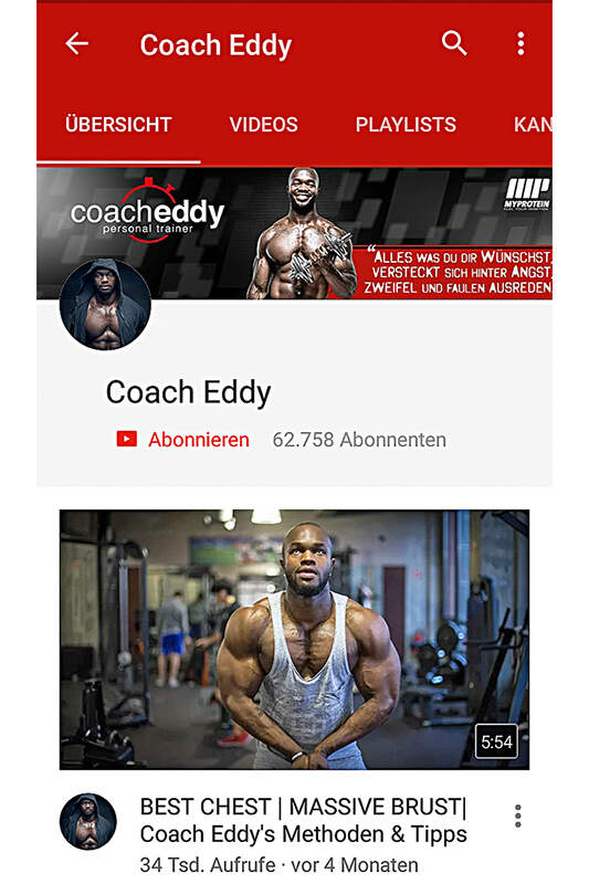 Coach Eddy liefert den Fans seines Youtube-Kanals in mittlerweile mehr als 150 Videos regelmäßig Tipps zu Workouts, Trainingsplänen, Ernährung und Motivation