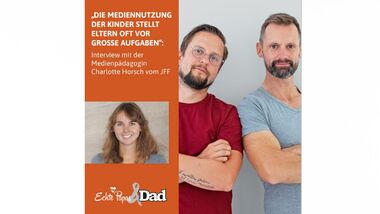 Jetzt gibt's was auf die Ohren: Im neuen Podcast mit Dad-Redaktionsleiter Marco Krahl und Florian Schleinig von der Online-Community "Echte Papas"